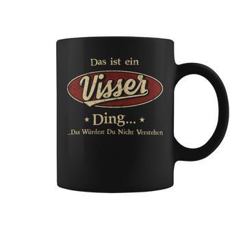 Das Ist Ein Visser Ding Das Würdest Du Nicht Verstehen Visser Name Tassen - Geschenkecke