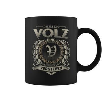 Das Ist Ein Volz Ding Volz Name Tassen - Geschenkecke