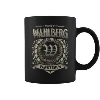 Das Ist Ein Wahlberg Ding Wahlberg Name Tassen - Geschenkecke