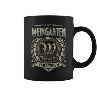 Das Ist Ein Weingarten Ding Weingarten Name Tassen - Geschenkecke