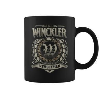 Das Ist Ein Winckler Ding Winckler Name Tassen - Geschenkecke