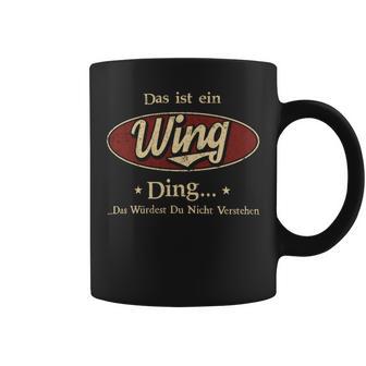 Das Ist Ein Wing Ding Das Würdest Du Nicht Verstehen Wing Name Tassen - Geschenkecke