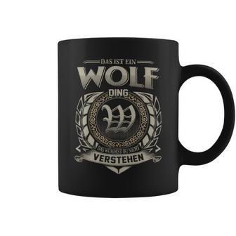 Das Ist Ein Wolf Ding Wolf Name Tassen - Geschenkecke