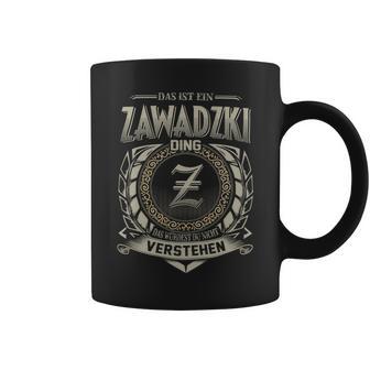 Das Ist Ein Zawadzki Ding Zawadzki Name Tassen - Geschenkecke