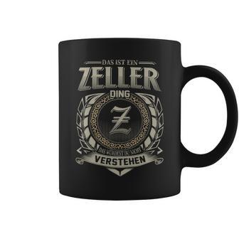 Das Ist Ein Zeller Ding Zeller Name Tassen - Geschenkecke