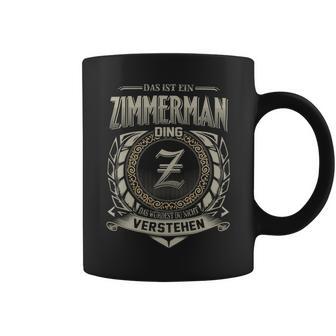 Das Ist Ein Zimmerman Ding Zimmerman Name Tassen - Geschenkecke