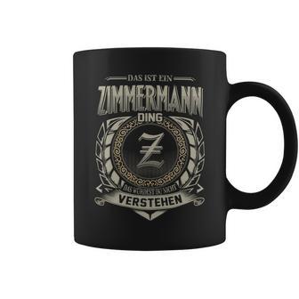 Das Ist Ein Zimmermann Ding Zimmermann Name Tassen - Geschenkecke