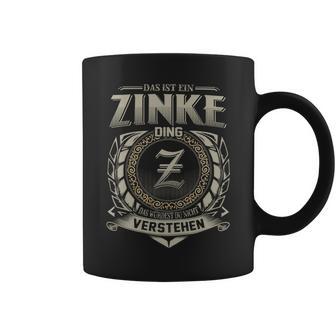 Das Ist Ein Zinke Ding Zinke Name Tassen - Geschenkecke