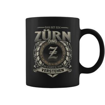 Das Ist Ein Zuern Ding Zuern Name Tassen - Geschenkecke