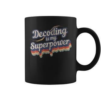 Decoding Is My Superpower Decoding Graphic Print Coffee Mug - Monsterry
