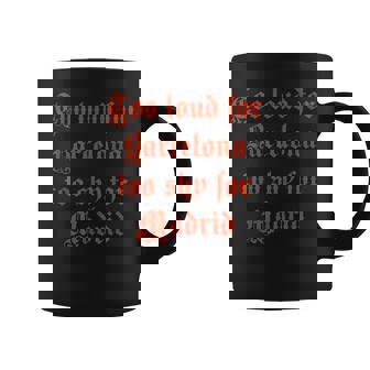 Demasiado Ruidoso Para Barcelona Demasiado Tímido Para Madrid Taza de café - Regaloses