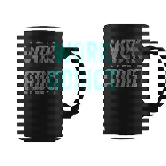 De Motivation Sarcastique Work Addict Tasse - Cadeauxyz