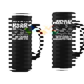 Dinosaurs Didn't Learn Math Mathématiques Professeur Humour Tasse - Cadeauxyz
