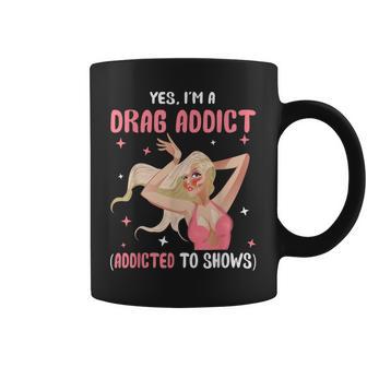 Divertido Sí Im A Drag Adict Muñeca Cara Drag Queen Race Taza de café - Regaloses
