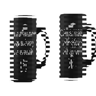 Doctorado Estudiante Disertación Cualquier Nombre Doctorado Graduación Taza de café - Regaloses
