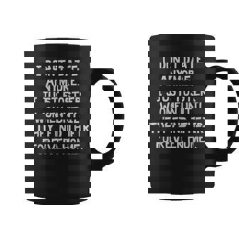 I Don't Date Anymore Just Foster Women Forever Home Light Graphic Print Coffee Mug - Monsterry