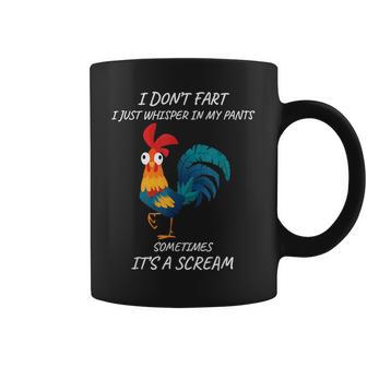 I Don't Fart I Just Whisper In My Pants Chicken Tassen - Geschenkecke