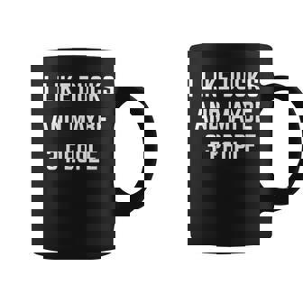 I Like Ducks And Maybe 3 People Feeding Ducks Cute Duck Graphic Print Coffee Mug - Monsterry