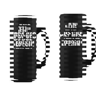 Eating Pussy Cures Depression Adult Joke Coffee Mug - Monsterry