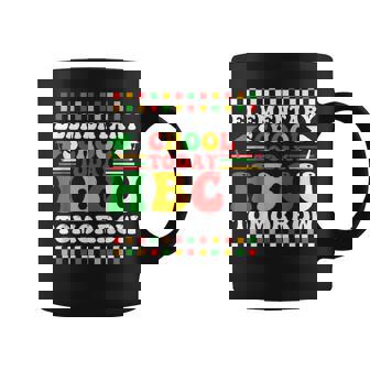 Elementary School Today Hbcu Tomorrow Black College African Coffee Mug | Seseable CA