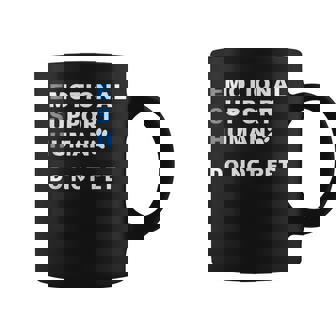 Emotional Support Human ESH Service Dog Do Not Pet Tank Top Graphic Print Coffee Mug - Monsterry