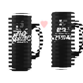 Me Encanta Drag Queens -Divertido Diciendo Orgullo Gay LgbtqDrag Queen Taza de café - Regaloses