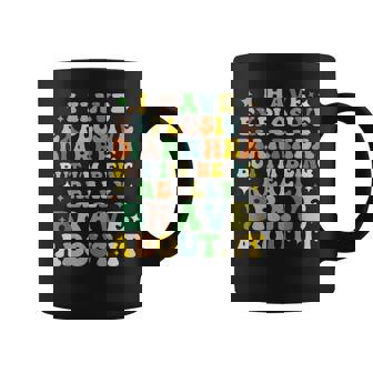 I Have Explosive Diarrhea I'm Being Really Brave About It Graphic Print Coffee Mug - Monsterry