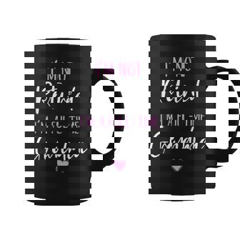 Fancy Grandma Birthday Christmas I'm Not Retired I'm A Full-Time Grandma Women's Modern Black Letter Print Short Sleeve S M L Xl 2Xl 3Xl 4Xl 5Xl Coffee Mug | Mazezy