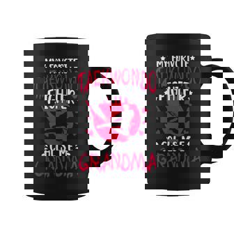 My Favorite Taekwondo Fighter Grandma Taekwondo Grandma Coffee Mug - Thegiftio UK