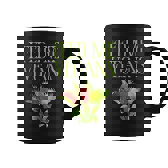 FEED ME VEGANS VENUS FLYTRAP VEGETARIAN GARDENING Graphic Print Coffee Mug - Monsterry