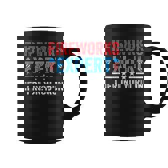 Fireworks Expert If I Run You Run 4Th Of July Men Graphic Print Coffee Mug - Monsterry