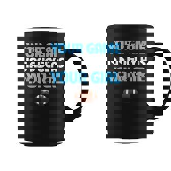Football Trash Talk Your Game Is Ugly As Your Girl Graphic Print Coffee Mug - Monsterry