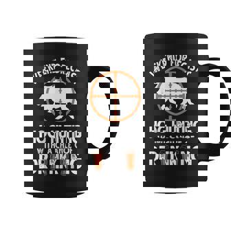 Weekend Forecast Hog Hunting With A Chance Of Drinking Coffee Mug - Seseable