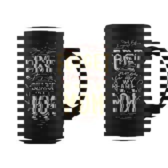 Forget The Dog Be Wary Of Mom Funny Mother Jokes Family Graphic Print Coffee Mug - Monsterry