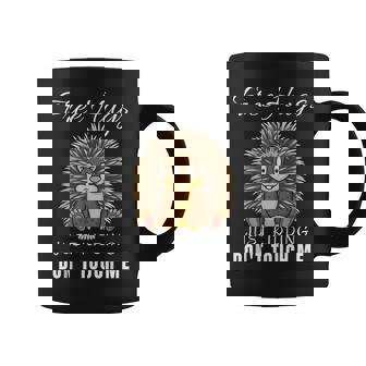 Free Hugs Just Kidding Touch Me Porcupine Introvert Graphic Print Coffee Mug - Monsterry