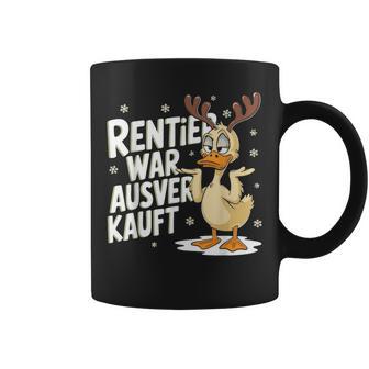 Christmas Elk Saying Reindeer Was Out Sold Out Tassen - Geschenkecke