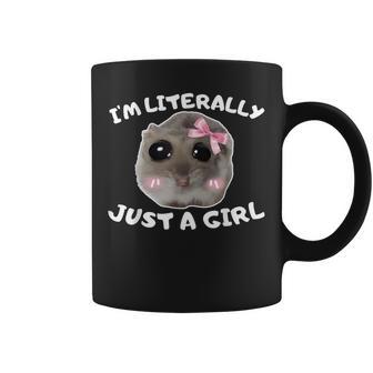 I'm Literally Just A Girl Sad Hamster Meme Tassen - Geschenkecke