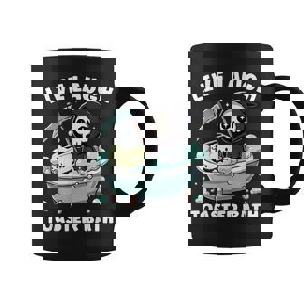 Live Laugh Toaster Bath Meme Grim Reaper Coffee Mug - Thegiftio UK
