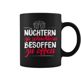 Quote Nüchtern Zu Schüchtern Besoffen Zu Open Tassen - Geschenkecke