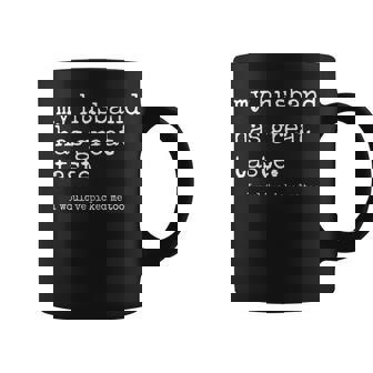 Wife From Husband Great Taste Marriage Humor Coffee Mug - Seseable