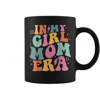 In My Girl Mom Era Mom Of Girl Mom Mother's Day Coffee Mug - Thegiftio UK