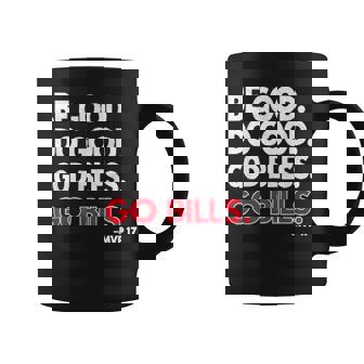Be Good Do Good God Bless Go Bills For Women Coffee Mug - Thegiftio