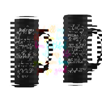 Goodness Of God All My Life You Have Been Faithful Bright Coffee Mug - Monsterry