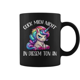 Guck Mich Nicht In Diesem Ton An Einhorn Tassen - Geschenkecke