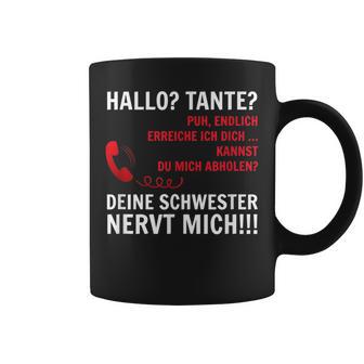 Hallo Tante Endlich Rereich Ich Dich Kann Du Mich Abholen Hello T Tassen - Geschenkecke