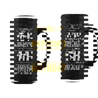 Happy It's My Nephew's 16Th Birthday 2009 16 Years Old Coffee Mug | Mazezy