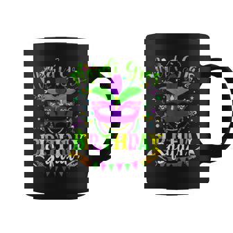 Happy Mardi Gras Birthday Mardi Gras Squad Coffee Mug | Mazezy