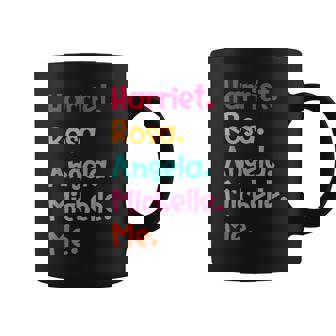 Harriet Rosa Angela Michelle Me Black History Coffee Mug - Seseable
