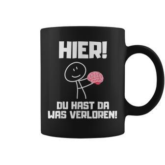 Hier Du Hast Da Waserloren Tassen - Geschenkecke