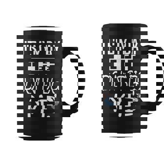 Holiday Weekend Work T Shirt It's My Day Off Bug Tee Graphic Print Coffee Mug - Monsterry